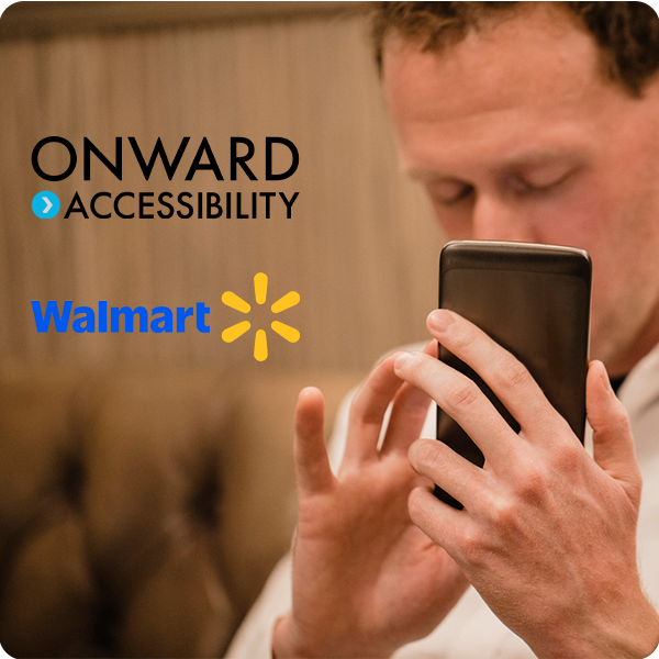 Onward Accessibility Digital Accessibility Services for Walmart