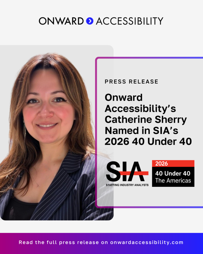 A headshot of Catherine Sherry. On-image text reads: “Onward Accessibility - Press Release: Onward Accessibility’s Catherine Sherry Named in SIA’s 2026 40 Under 40."